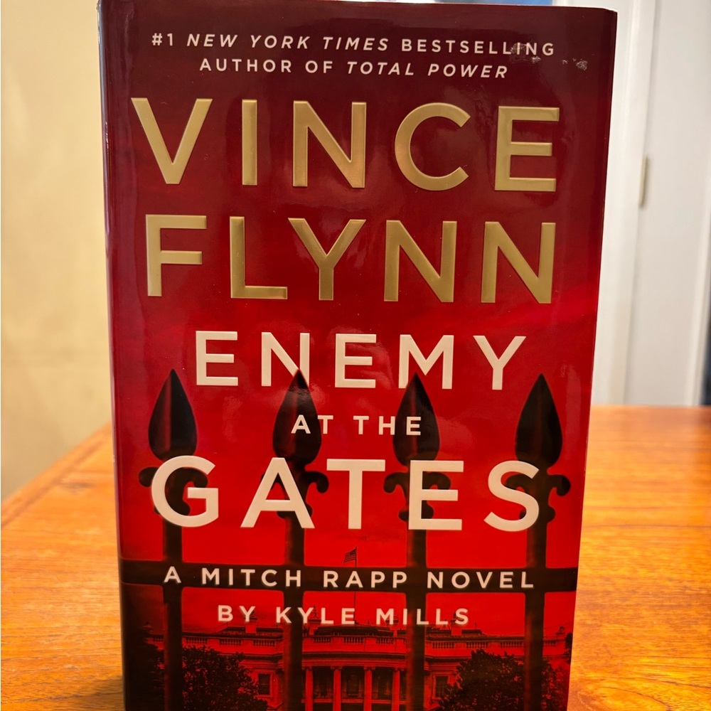Vince Flynn Enemy at the Gates Hardcover – Mitch Rapp Novel by Kyle Mills